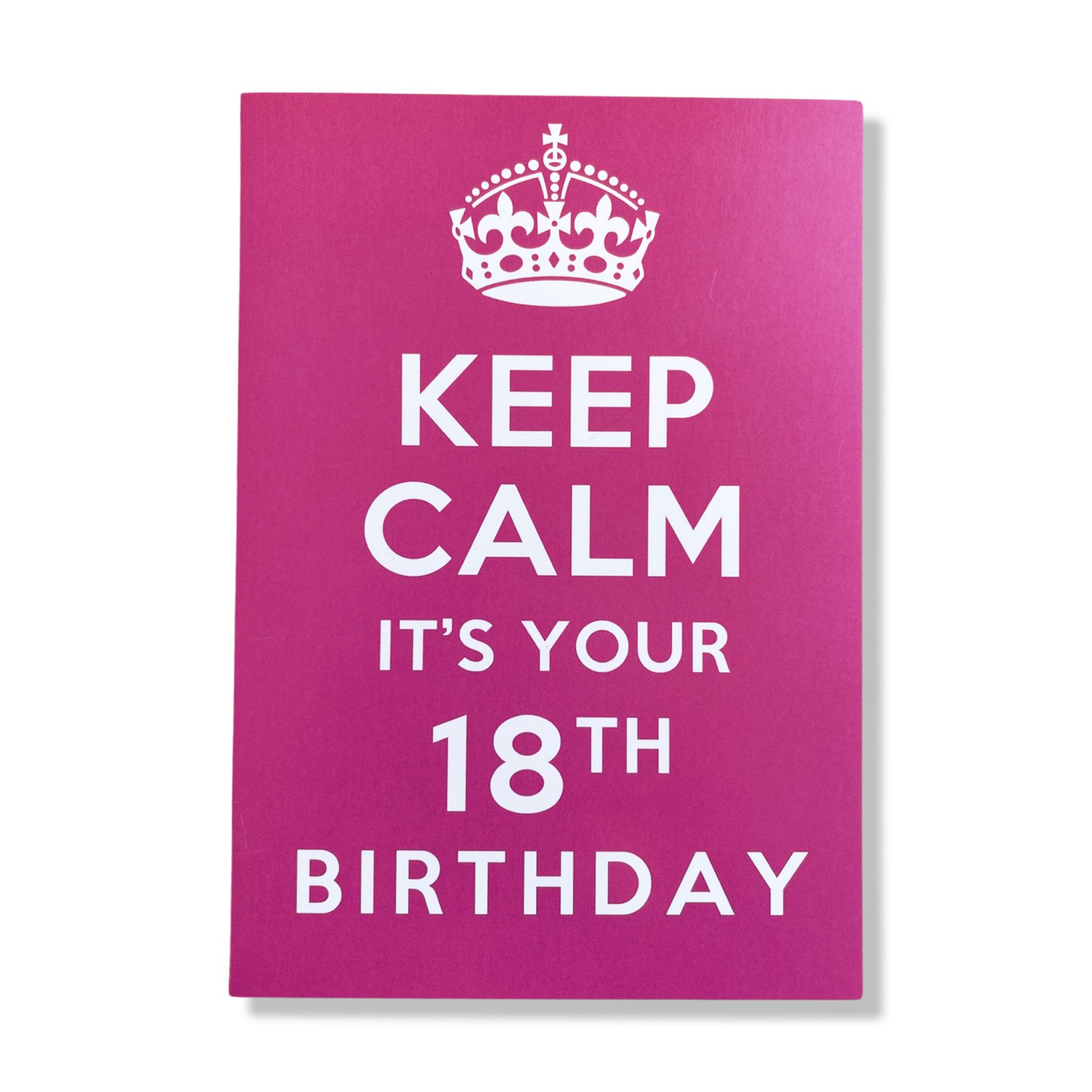 Keep Calm It's your 18th Birthday! 18 jaar