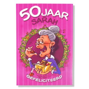 50 Jaar Sarah Gefeliciteerd