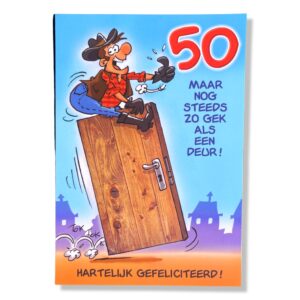 50 Maar nog steeds zo gek als een deur!