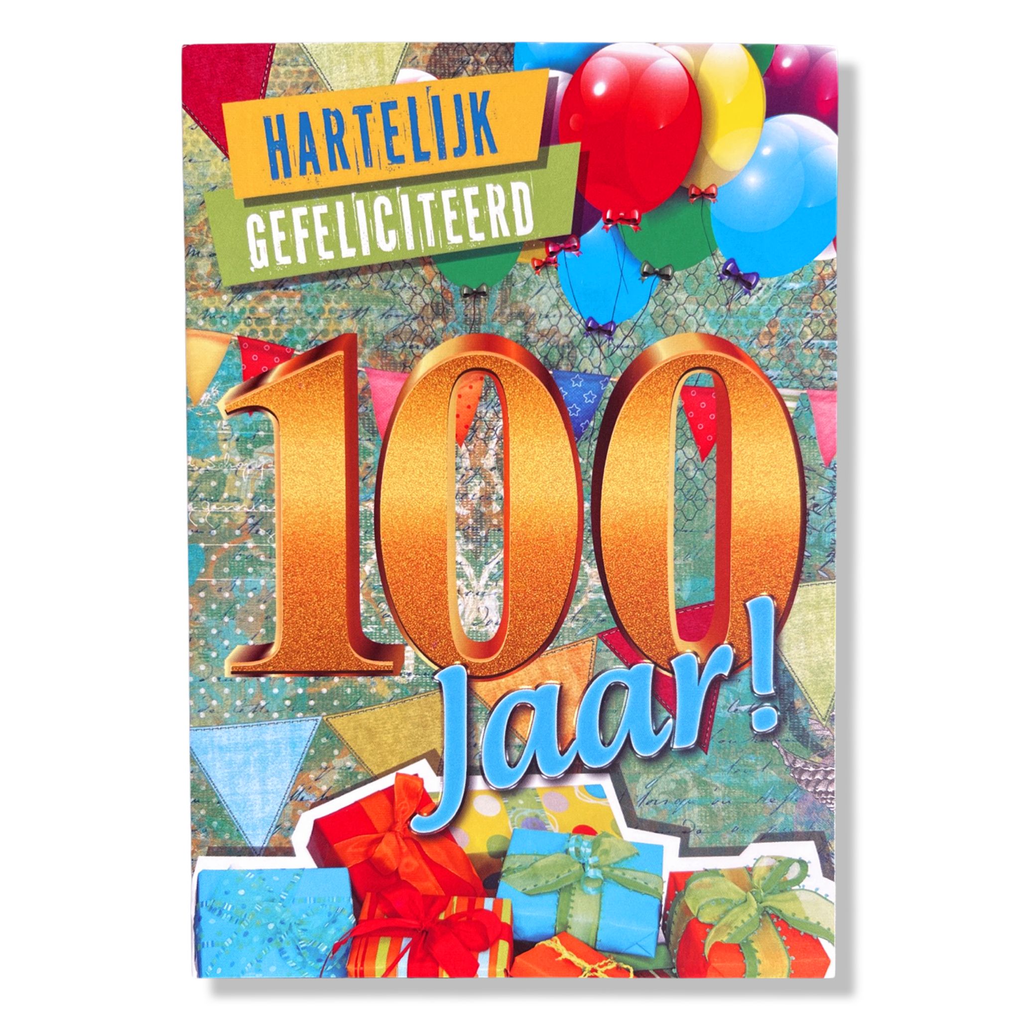 Hartelijk Gefeliciteerd 100 jaar! Hartelijk Gefeliciteerd 100 jaar!