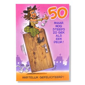 50 Maar nog steeds zo gek als een deur!