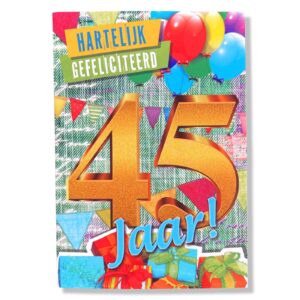 Hartelijk Gefeliciteerd 45 jaar!