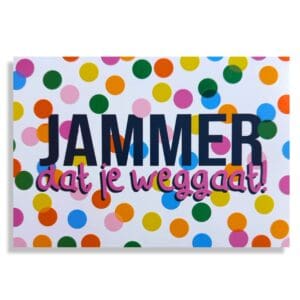 Jammer dat je Weggaat