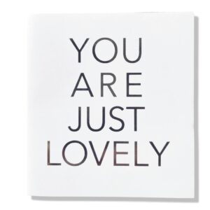 You are just Lovely