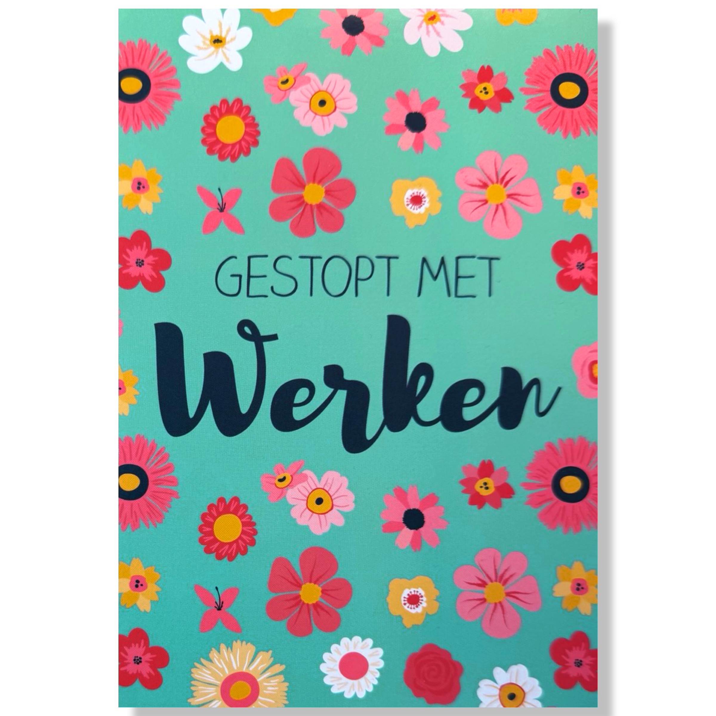 Gestopt met Werken Wenskaart Gestopt met Werken Wenskaart