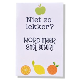 Niet zo lekker?