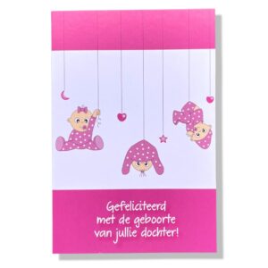 Gefeliciteerd met de geboorte van jullie dochter!