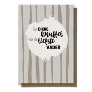 Een Dikke Knuffel voor de liefste vader Vaderdagkaart
